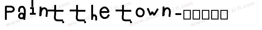 Paint the town字体转换